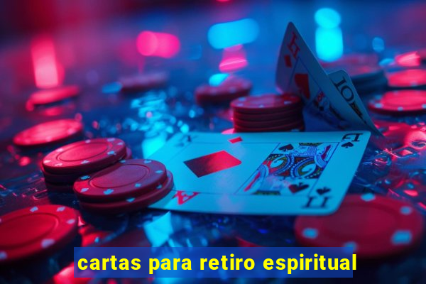 cartas para retiro espiritual